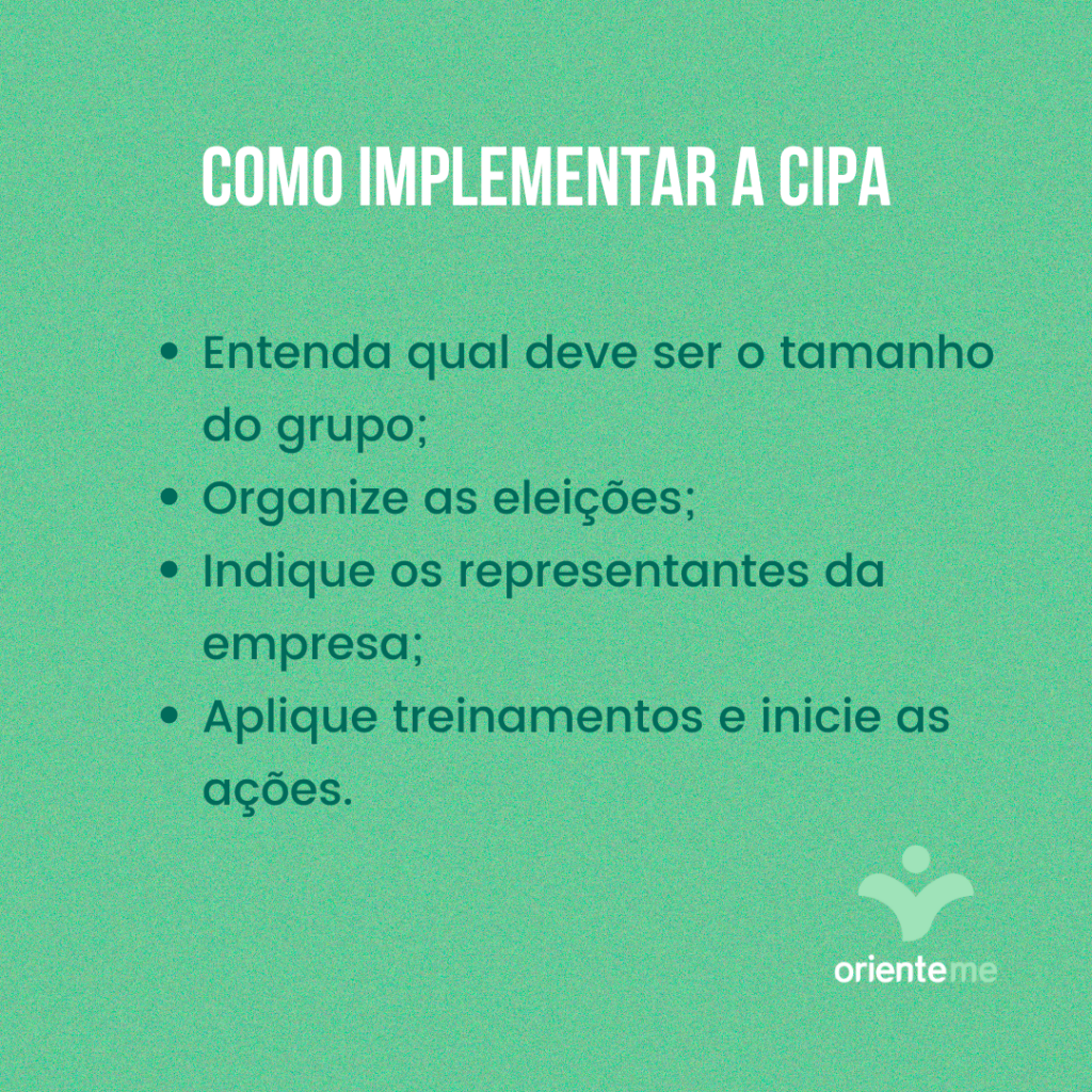 O que é CIPA e como implementar
Entenda qual deve ser o tamanho do grupo;
Organize as eleições;
Indique os representantes da empresa;
Aplique treinamentos e inicie as ações.